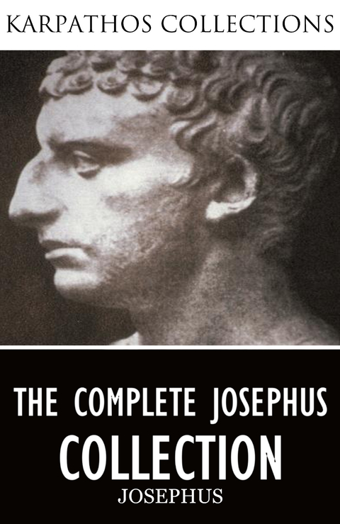 The Complete Josephus Collection -  Josephus