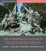 The Confederate Cavalry in the Gettysburg Campaign - John S. Mosby