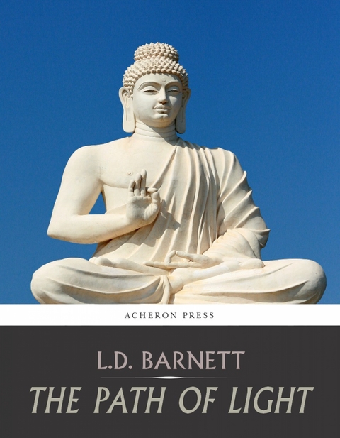 The Path of Light, the Bodhicharyavatra of Shantideva - L.D. Barnett