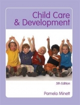 Child Care and Development - Minett, P.M.