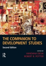 The Companion to Development Studies, 2nd Edition - Desai, Vandana; Potter, Robert B