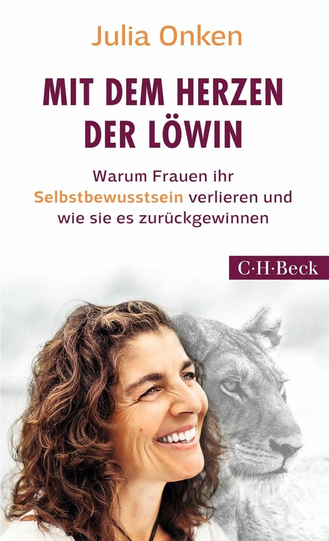 Mit dem Herzen der Löwin - Julia Onken