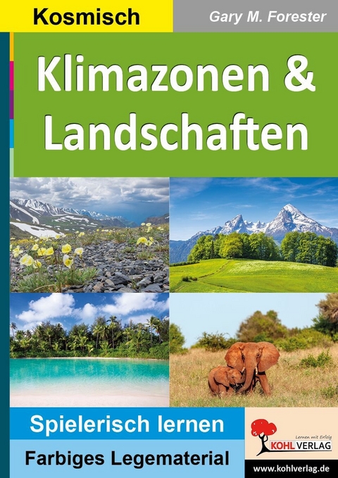 Klimazonen und Landschaften -  Gary M. Forester