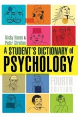 A Student's Dictionary of Psychology 4th Edition - Stratton, Peter; Hayes, Nicky