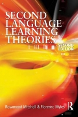 Second Language Learning Theories - Myles, Florence; Mitchell, Rosamund