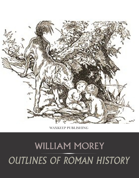 Outlines of Roman History - William Morey