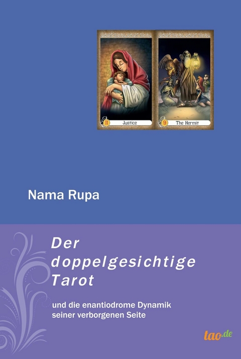 Der doppelgesichtige Tarot -  Nama Rupa