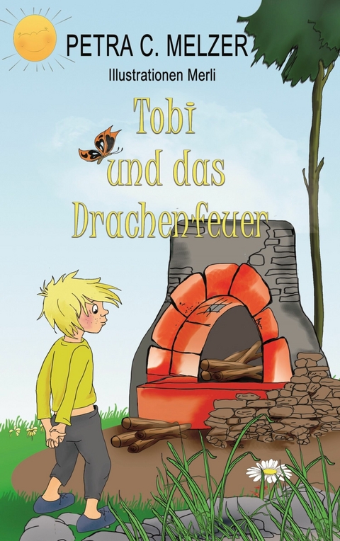 Tobi und das Drachenfeuer -  Petra C. Melzer