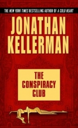 The Conspiracy Club - Kellerman, Jonathan