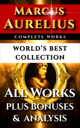 Marcus Aurelius Complete Works – World’s Best Collection - Marcus Aurelius, William Wolfe Capes, St. George Stock