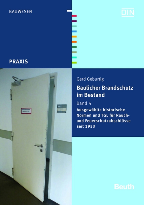 Baulicher Brandschutz im Bestand: 4 und 5 -  Gerd Geburtig