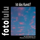 Ist das Kunst? -  fotolulu