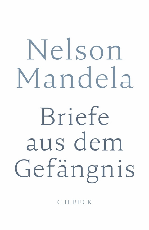 Briefe aus dem Gefängnis - Nelson Mandela