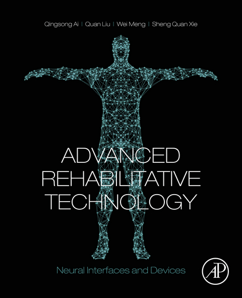 Advanced Rehabilitative Technology -  Qingsong Ai,  Quan Liu,  Wei Meng,  Sheng Quan Xie