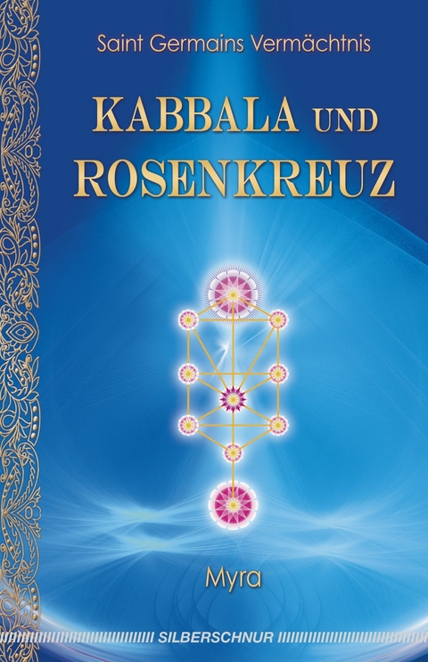 Kabbala und Rosenkreuz -  Myra