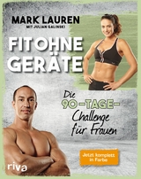 Fit ohne Geräte -  Mark Lauren,  Julian Galinski