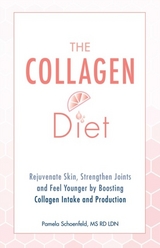 Collagen Diet -  Pamela Schoenfeld