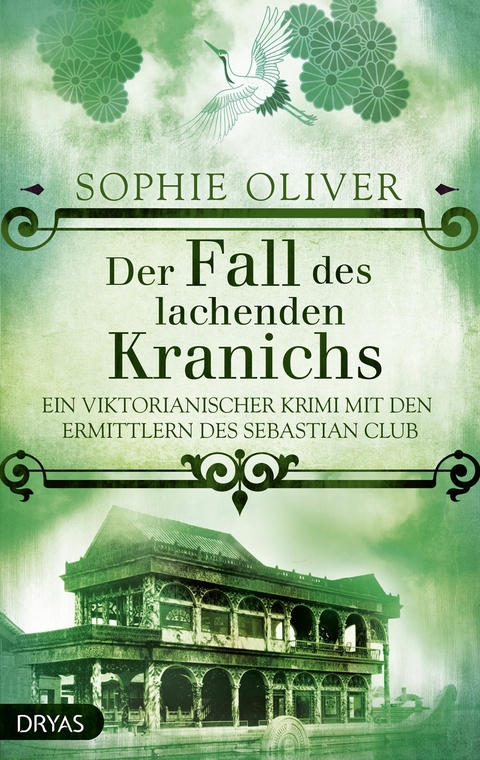 Der Fall des lachenden Kranichs - Sophie Oliver