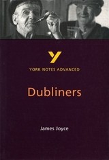 Dubliners: York Notes Advanced - everything you need to study and prepare for the 2025 and 2026 exams - Brannigan, John