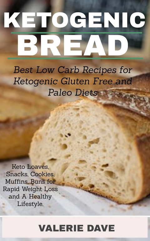 Ketogenic Bread -  Valerie Dave