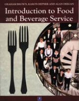 Introduction to Food and Beverage Service - Brown, Graham; Hepner, Karon; Deegan, Alan