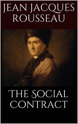 The Social Contract - Jean Jacques Rousseau