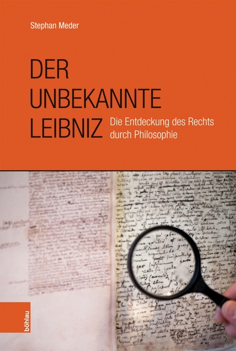 Der unbekannte Leibniz -  Stephan Meder