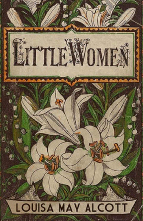 Little Women -  LOUISA MAY ALCOTT