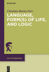 Language, Form(s) of Life, and Logic - 