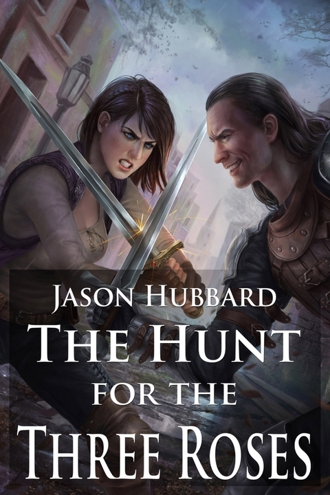 Hunt for the Three Roses -  Jason Hubbard