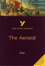 The Aeneid: York Notes Advanced - everything you need to study and prepare for the 2025 and 2026 exams - Sowerby, Robin