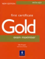 First Certificate Gold Maximiser with Key New Edition - Burgess, Sally; Acklam, Richard