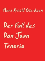 Der Fall des Don Juan Tenorio - Hans Arnold Overkuen