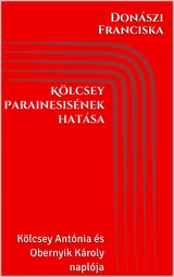 Kölcsey Parainesisének hatása - Franciska Donászi