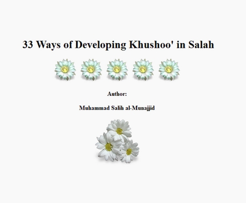 33 Ways of Developing Khushoo' in Salah -  Muhammad Salih al-Munajjid