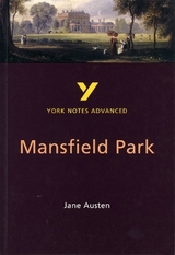 Mansfield Park: York Notes Advanced - everything you need to study and prepare for the 2025 and 2026 exams - Dick, Delia