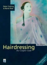 Hairdressing: The Complete Guide - Cutting, Peter; Ross, Renie