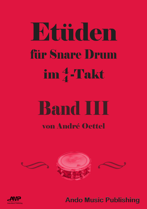 Etüden für Snare Drum im 4/4-Takt - Band 3 - André Oettel