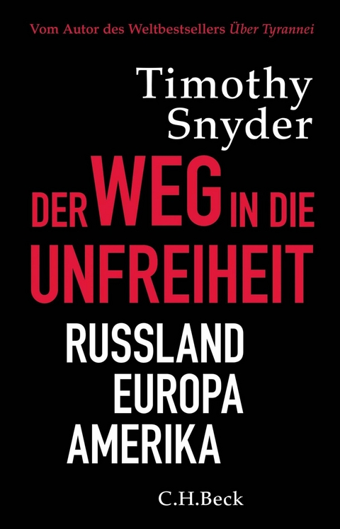 Der Weg in die Unfreiheit - Timothy Snyder