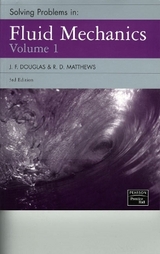 Solving Problems in Fluid Mechanics, Volume 1 - Douglas, J. F.; Matthews, R.D.