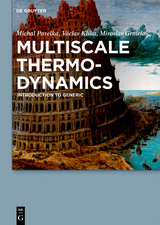 Multiscale Thermo-Dynamics -  Michal Pavelka,  Václav Klika,  Miroslav Grmela