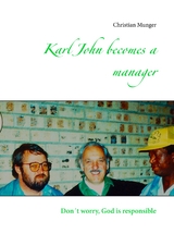 Karl John becomes a manager - Christian Munger