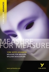 Measure for Measure: York Notes Advanced - everything you need to study and prepare for the 2025 and 2026 exams - Smith, Emma