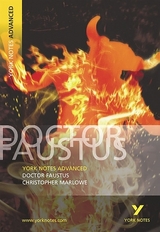 Dr Faustus everything you need to catch up, study and prepare for the 2025 and 2026 exams - Marlowe, C.