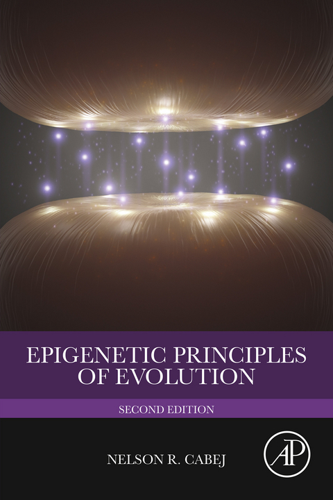 Epigenetic Principles of Evolution -  Nelson R Cabej