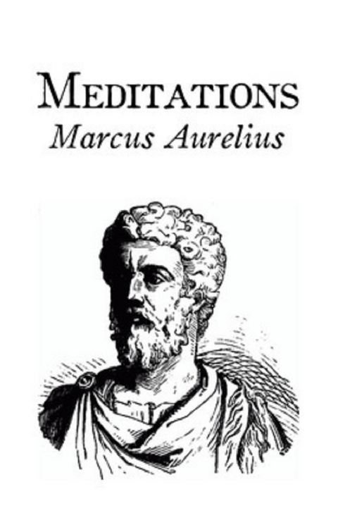 Meditations -  Marcus Aurelius