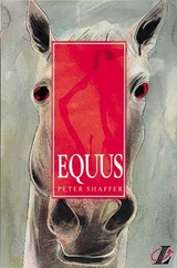 Equus - Shaffer, Peter; Blatchford, Roy; Burke, Adrian