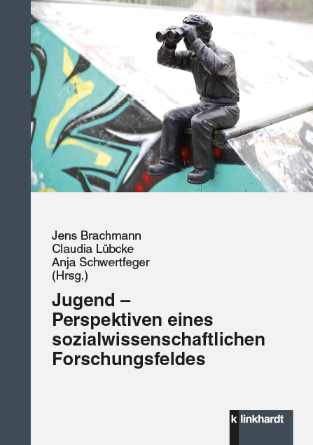 Jugend – Perspektiven eines sozialwissenschaftlichen Forschungsfeldes - 