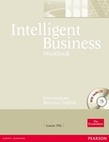 Intelligent Business Intermediate Workbook and CD pack - Pile, Louise