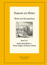 Der Briefwechsel zwischen Sigmund von Birken und Magnus Daniel Omeis, Joachim Heinrich Hagen, Sebastian Seelmann und Georg Wende - 